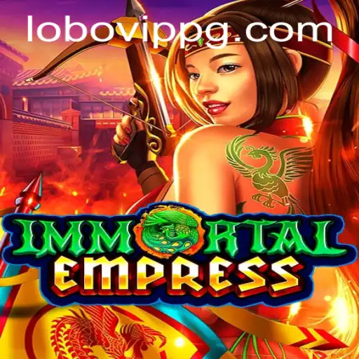 ImmortalEmpress: The Epic Journey of Power and Strategy