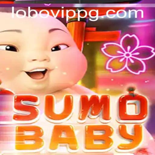 Exploring SumoBaby: The Dynamic World of Lobovip Gaming